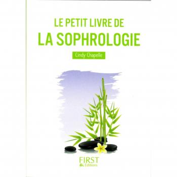 Le petit livre de la Sophrologie