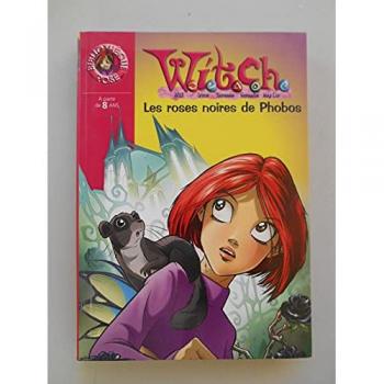 Witch, Tome 8 : Les roses noires de Phobos