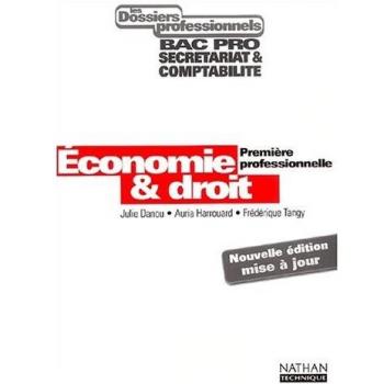Les Dossiers professionnels : Economie et Droit, 1ère professionnelle