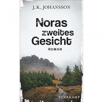 Johansson, J. K. Noras Zweites Gesicht: Roman (Palokaski-Trilogie)