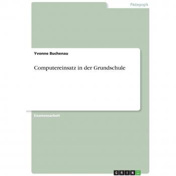 Computereinsatz in der Grundschule