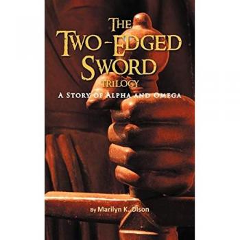 The Two-Edged Sword Trilogy: A Story of Alpha and Omega