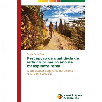 Souza Silva, Dnyelle: Percepção da qualidade de vida no primeiro ano de transplante renal