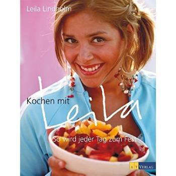 Kochen mit Leila: So wird jeder Tag zum Fest