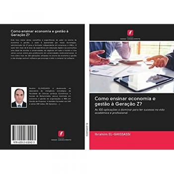 El-Ghissassi, Ibrahim: Como ensinar economia e gestão à Geração Z?