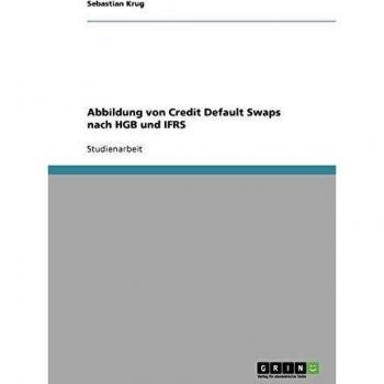 Abbildung von Credit Default Swaps nach HGB und IFRS