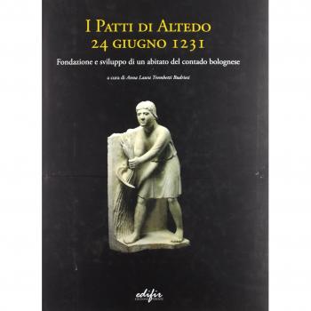 I patti di Altedo, 24 giugno 1231. Fondazione e sviluppo di un abitato del conta