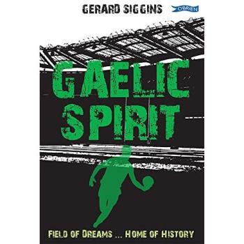 Gaelic Spirit: Field of Dreams ... Home of History