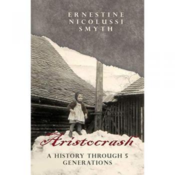 Aristocrash: A HISTORY THROUGH 5 GENERATIONS