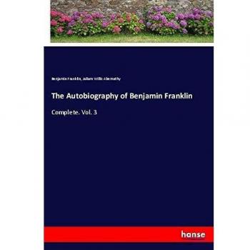 The Autobiography of Benjamin Franklin