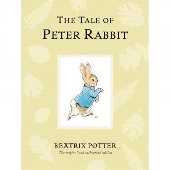 Beatrix Potter The Tale Of Peter Rabbit (Peter Rabbit Naturally Better)