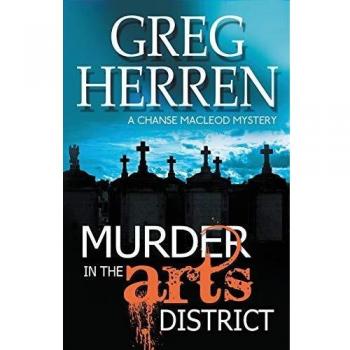 Murder in the Arts District (A Chanse MacLeod Mystery)