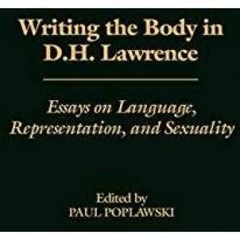 Writing the Body in D.H. Lawrence: Essays on Language, Representation, and Sexuality