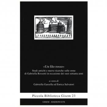 «Un filo rosso». Studi antichi e nuove ricerche sulle orme di Gabriella Rosetti in occasione dei suoi settanta anni