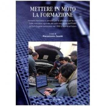 Mettere in moto la formazione. Formare meccanici e persone per le officine e per la vita