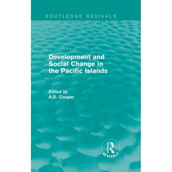 Vitalsource Technologies, Inc. Routledge Revivals: Development And Social Change In The Pacific Island