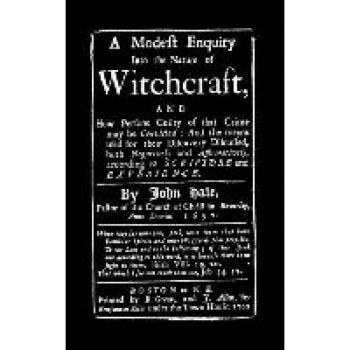 Hale, John: Modest Enquiry Into the Nature of Witchcraft
