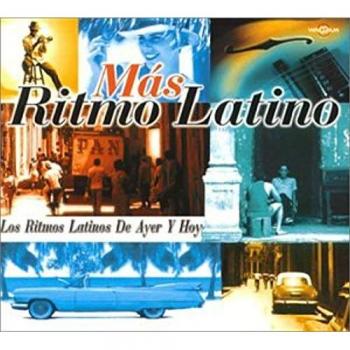 Mas Ritmo Latino : Les Rythmes Latinos d’Ayer et Aujourd’hui – Import Européen (édition spéciale)