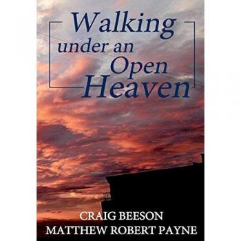Walking under an Open Heaven