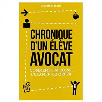 Chronique d'un élève avocat : Comment j'ai réussi l'examen du CRFPA