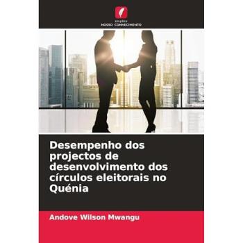Desempenho dos projectos de desenvolvimento dos círculos eleitorais no Quénia, Fachbücher von Andove Wilson Mwangu