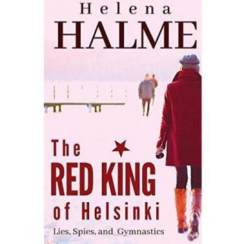 The Red King of Helsinki: Lies, Spies and Gymnastics