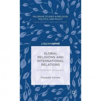 Global Religions and International Relations: A Diplomatic Perspective