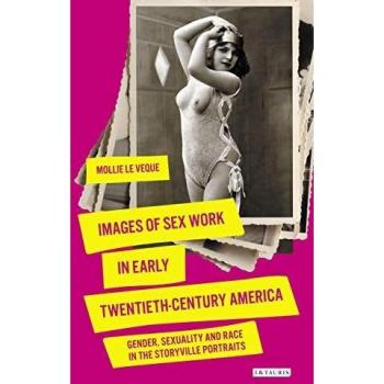 Images of Sex Work in Early Twentieth-Century America