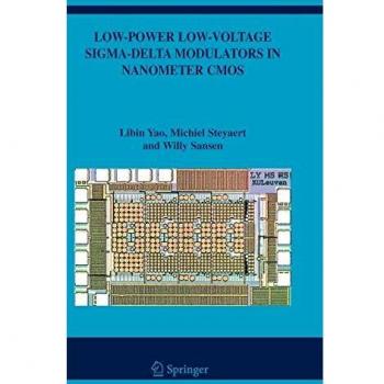 Low-Power Low-Voltage Sigma-Delta Modulators in Nanometer CMOS