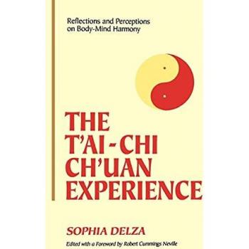 Delza, Sophia: The T'ai-Chi Ch'uan Experience
