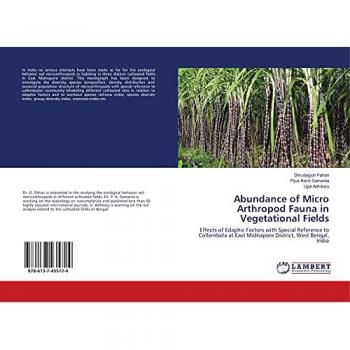 Abundance of Micro Arthropod Fauna in Vegetational Fields: Effects of Edaphic Factors with Special Reference to Collembola at East Midnapore District, West Bengal, India