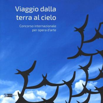 Viaggio dalla terra al cielo. Concorso internazionale per opera d'arte