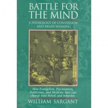 Battle for the Mind, by William Sargant
