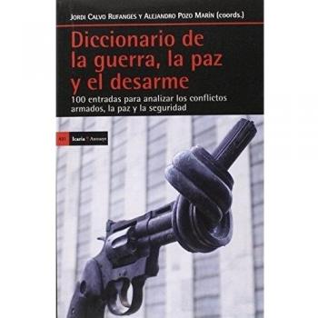 Diccionario de la guerra, la paz y el desarme