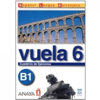 Vuela 6 cuaderno de ejercicios b1
