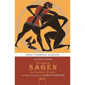 Die schönsten Sagen des klassischen Altertums
