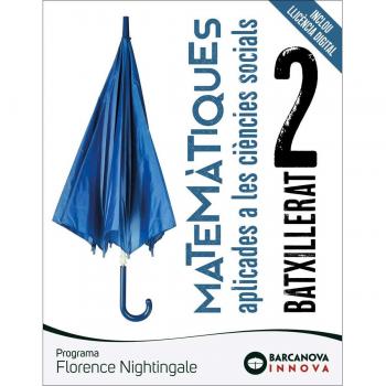 Matemàtiques aplicades a les ciències socials (2n Batxillerat. Programa Florence Nightingale) Ed. 2023