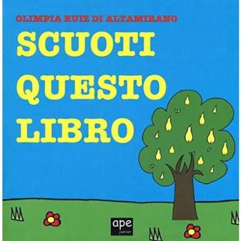 Scuoti questo libro. Ediz. a colori