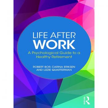 Vitalsource Technologies, Inc. Life After Work: A Psychological Guide to a Healthy Retirement