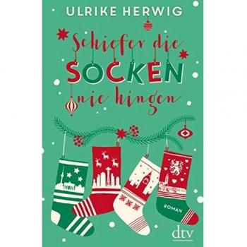 Schiefer die Socken nie hingen: Roman