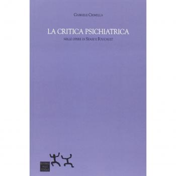 La critica psichiatrica nelle opere di Szasz e Foucault