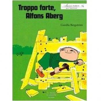 Troppo forte, Alfons Aberg