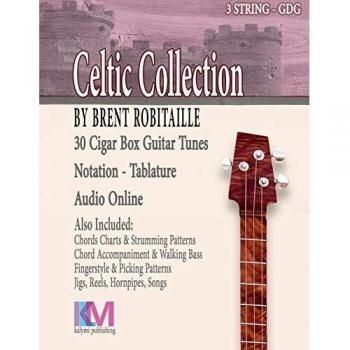 Cigar Box Guitar Celtic Collection: 30 Celtic Tunes for 3 String Cigar Box Guitar