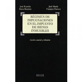 REGIMEN DE IMPUGNACIONES EN EL IMPUESTO DE BIENES INMUEBLES