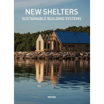 NEW SHELTERS. Sustainable building systems