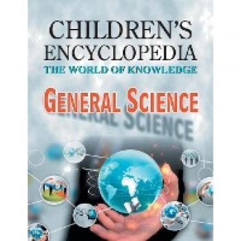 Vohra Ma0svi: Children's Encyclopedia   General Science