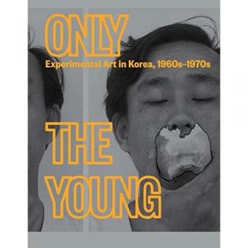 Only the Young Experimental Art in Korea 1960s1970s