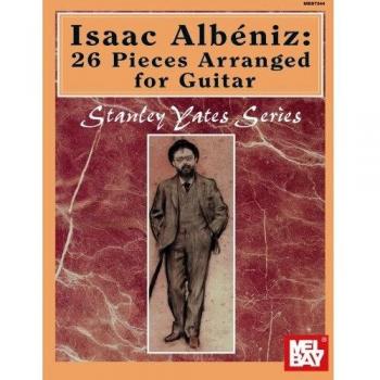 Isaac Albeniz: 26 Pieces Arranged for Guitar (Stanley Yates)