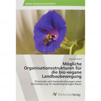 Mögliche Organisationsstrukturen für die bio-vegane Landbaubewegung