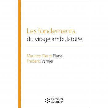 Les Fondements Du Virage Ambulatoire